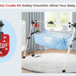 Automatic Cradle Kit Safety Checklist: What Your Baby Needs